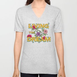 Living The Dream, Pretty Floral, Flowers Typography  V Neck T Shirt