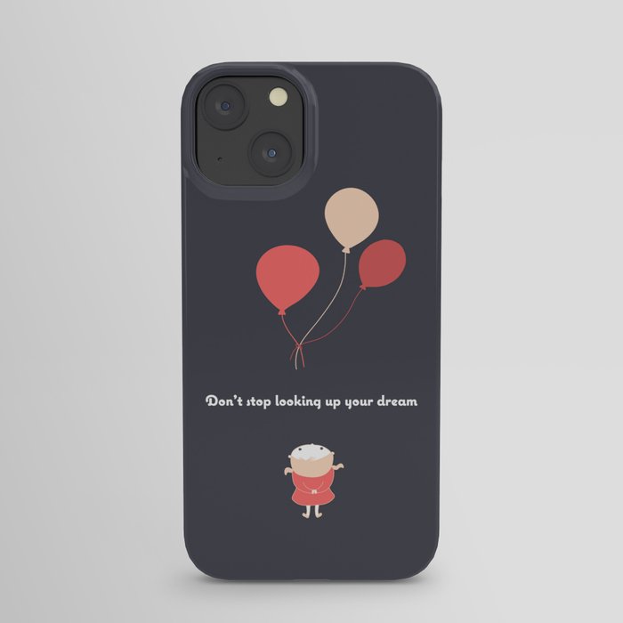 Don't stop looking up your dream_color ground iPhone Case