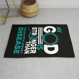 My God Is Stronger Than Polycystic Kidney Disease Awareness Rug