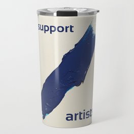 I Support Artists T-Shirt and Stationery Cards Travel Mug