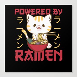 Powered By Ramen Cute Cat Eats Ramen Canvas Print