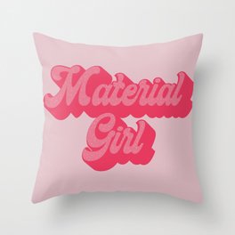 Material Girl Pink Throw Pillow