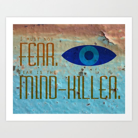 Litany Against Fear Art Print By Noellenarddesign Society6