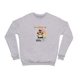 Leveling up to aunt controller with loading bar Crewneck Sweatshirt
