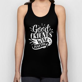 Good Friends Wine Together Unisex Tank Top