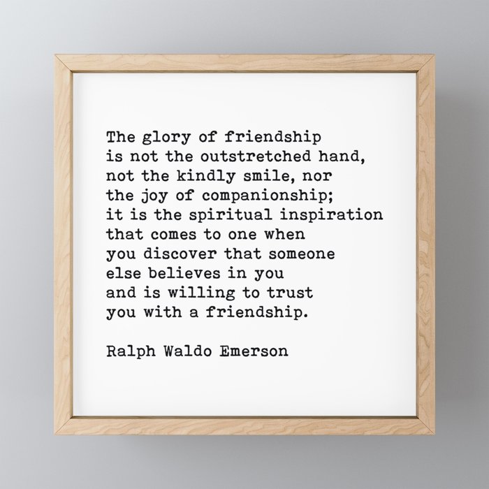 Ralph Waldo Emerson Motivational Quote Friendship Quote  Framed Mini Art Print