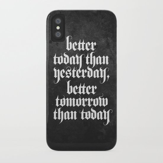 be better (b&w variant) iPhone Case