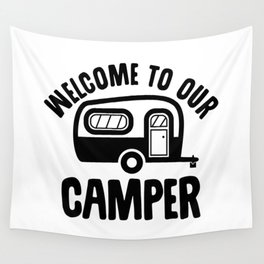 Welcome To Our Camper Wall Tapestry