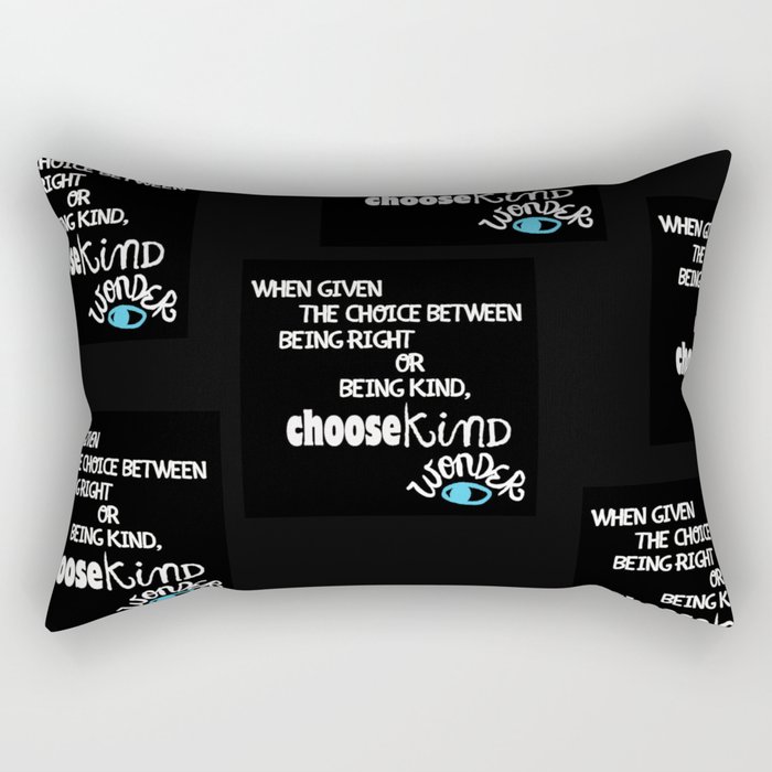 Reverse "Be Kind " Quote from Wonder Rectangular Pillow