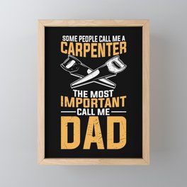 Funny Carpenter Dad Saying Framed Mini Art Print