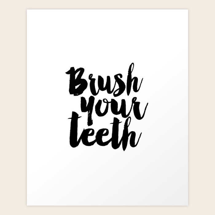 Brush Your Teeth Education Sign Nursery Typography Bathroom Decor Nursery Poster Printable Bathroom Art Print By Typohouseart