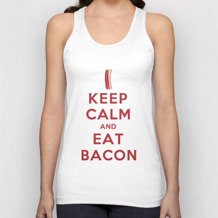 Keep calm and eat bacon Tank Top