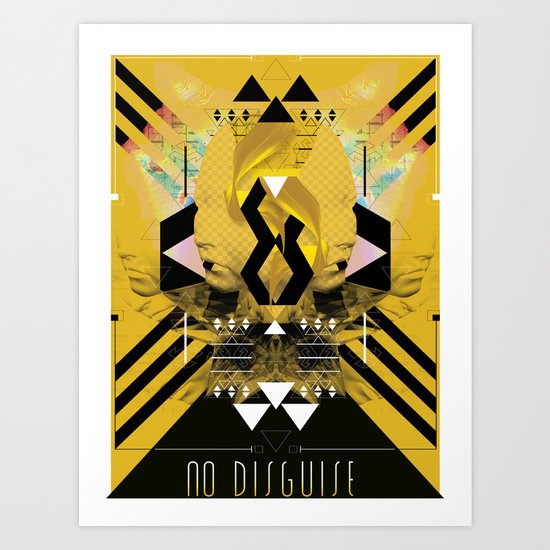 ::No Disguise:: Art Print