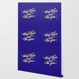 Be Yourself Wallpaper For Any Decor Style Society6