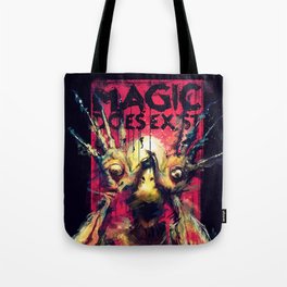 Magic Does Exist Tote Bag