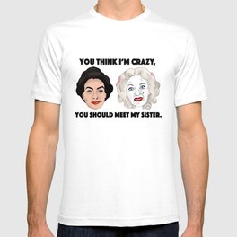 Bette Davis and Joan Crawford Whatever Happened to Baby Jane Sisters T Shirt