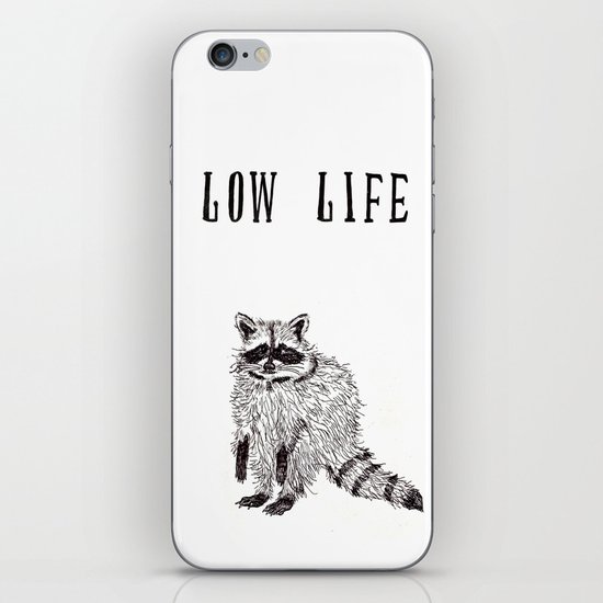 "Low Life" iPhone & iPod Skin