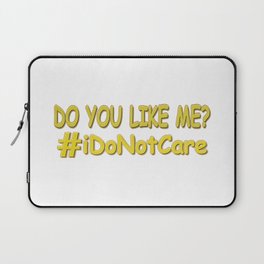 "I Do Not Care" Cute Expression Design. Buy Now Laptop Sleeve