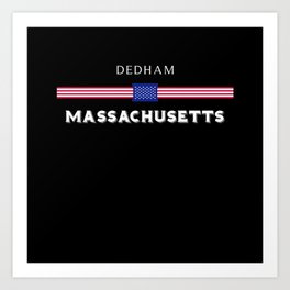 Dedham Massachusetts Art Print | Dedham Day Gifts, Dedham City, Massachusetts, Dedham 4Th Of July, Usa Flag Vintage, Dedham Usa Flag, American Flag, Usa Flag, Graphicdesign, Massachusetts Ctiy 