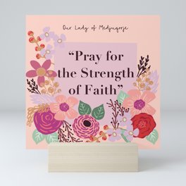 Coral Pray for Strength Medjugorje Quote Mini Art Print