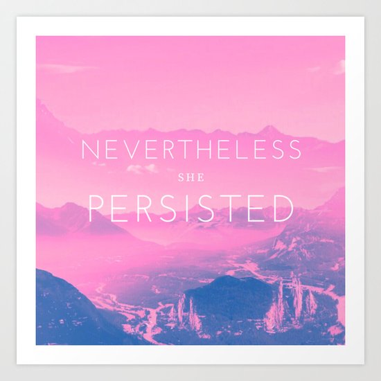 Nevertheless she persisted (pink) Art Print