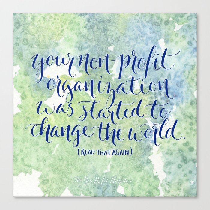 Change the World. Read That Again. Canvas Print
