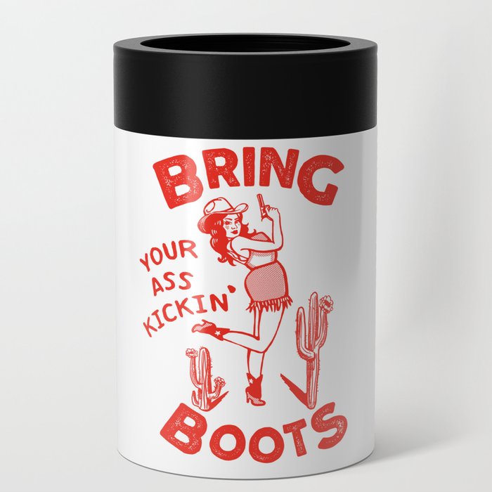 Bring Your Ass Kicking Boots! Cute & Cool Retro Cowgirl Design Can Cooler