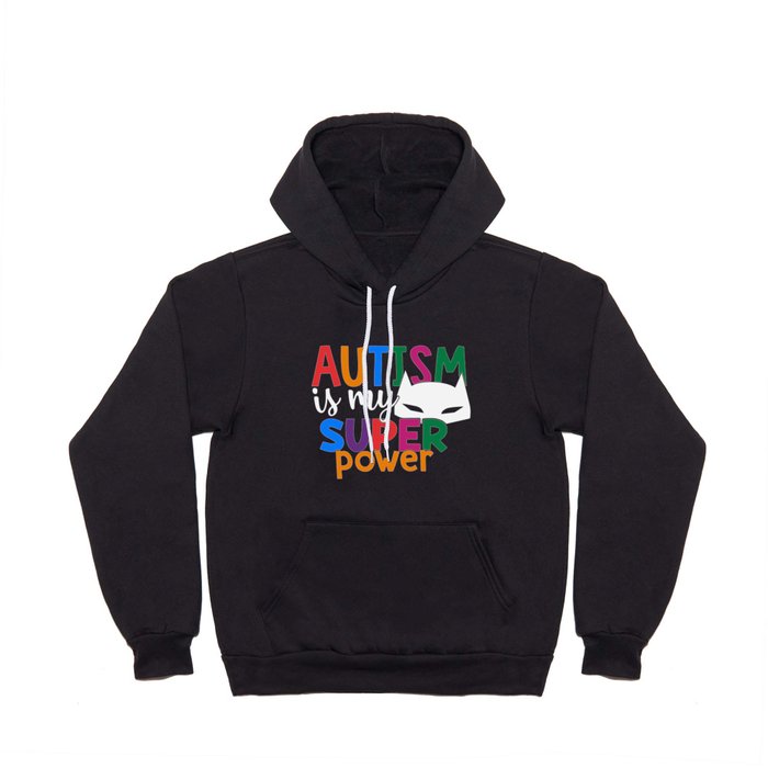 Autism Is My Super Power Colorful Awareness Hoody