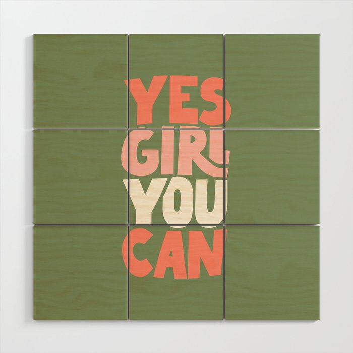 Yes Girl You Can Wood Wall Art