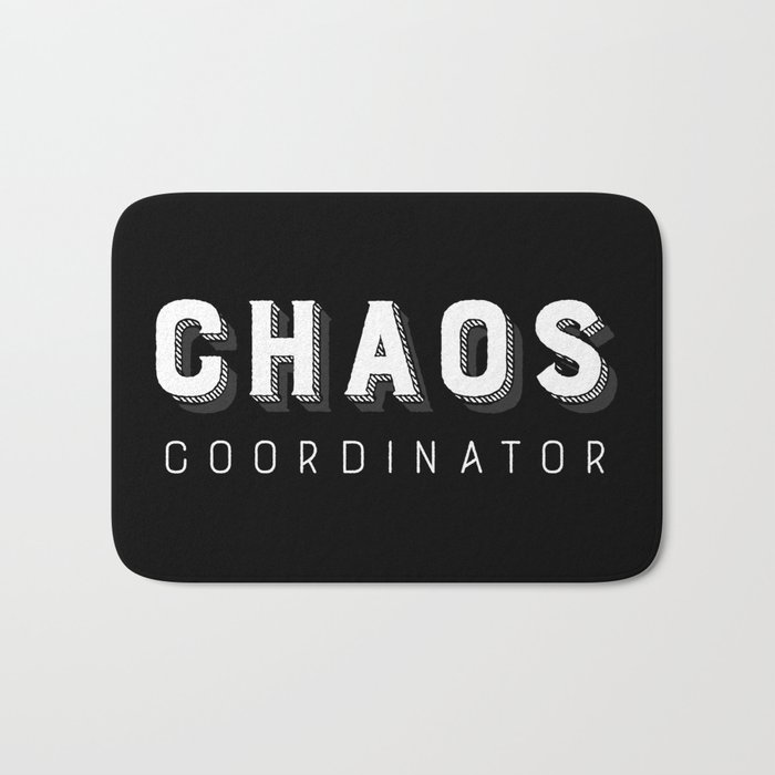 Chaos Coordinator Bath Mat