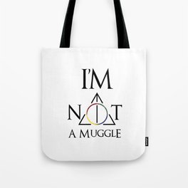 I'm not a muggle Tote Bag