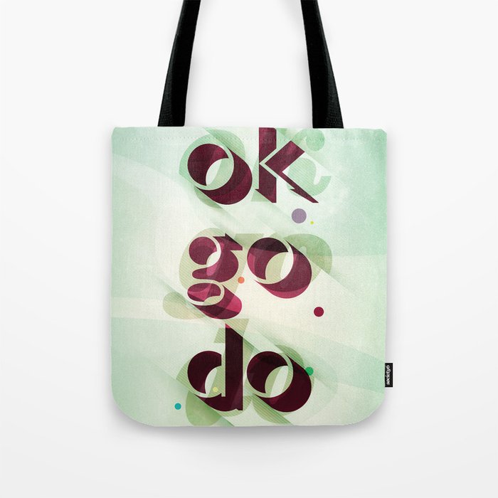 Ok Go Do Tote Bag