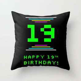 [ Thumbnail: 19th Birthday - Nerdy Geeky Pixelated 8-Bit Computing Graphics Inspired Look Throw Pillow ]