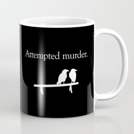 Attempted Murder (white design) Mug