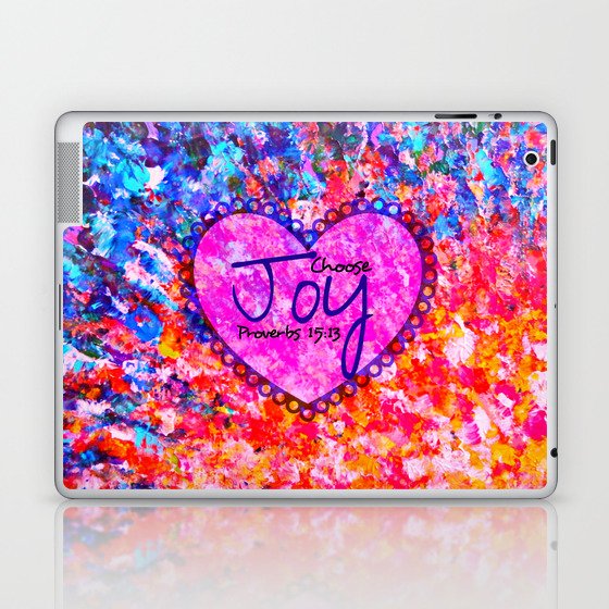 CHOOSE JOY Christian Art Abstract Painting Typography Happy Colorful Splash Heart Proverbs Scripture Laptop & iPad Skin