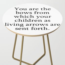 You are the bows from Quotes Side Table