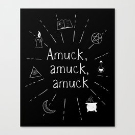 Amuck amuck amuck B&W Canvas Print
