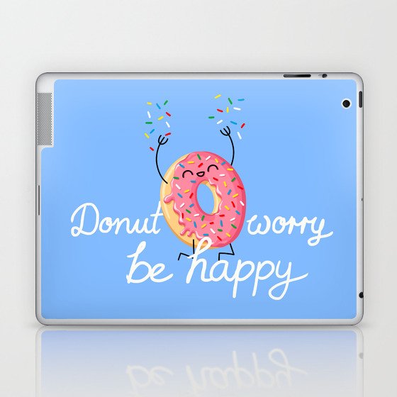 Donut worry be happy Laptop & iPad Skin