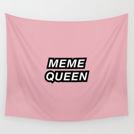 meme queen Wall Tapestry