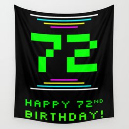 [ Thumbnail: 72nd Birthday - Nerdy Geeky Pixelated 8-Bit Computing Graphics Inspired Look Wall Tapestry ]