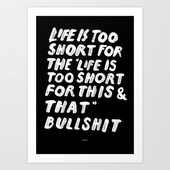 TOO SHORT FOR ANYTHING Art Print