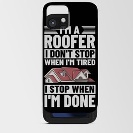 Roofing Roof Worker Contractor Roofer Repair iPhone Card Case