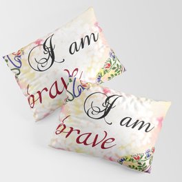 I am brave - motivational affirmations & quotes with mandalas for self-care and recovery Pillow Sham