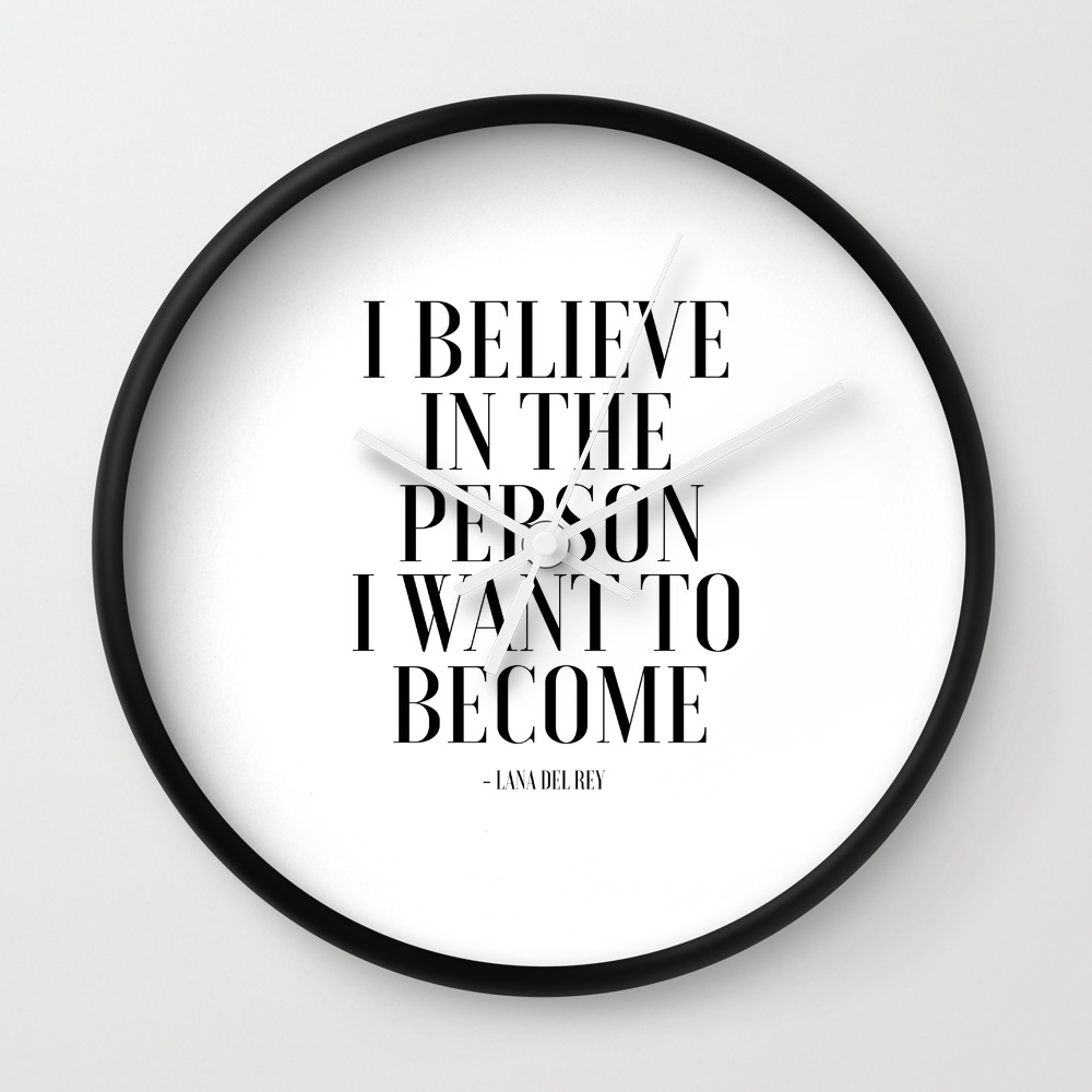 I Believe In The Person Want To Become Fashion Wall Art Print Decor Fashionista P Clock