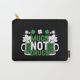 Mugs Not Drugs St Patrick's Day Carry-All Pouch