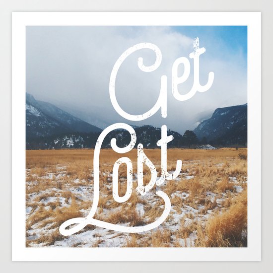 Get Lost Art Print
