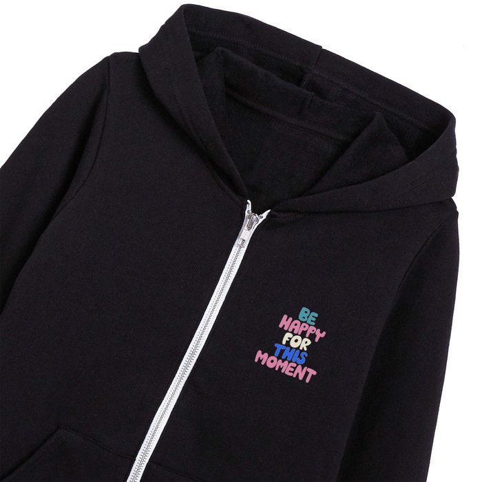 Be Happy For This Moment in Blueberry Blue, Almond White, Flamingo Pink and Black Kids Zip Hoodie