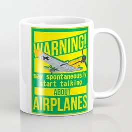 The best for an airplane lover! I spontaneously start talking about airplanes Coffee Mug