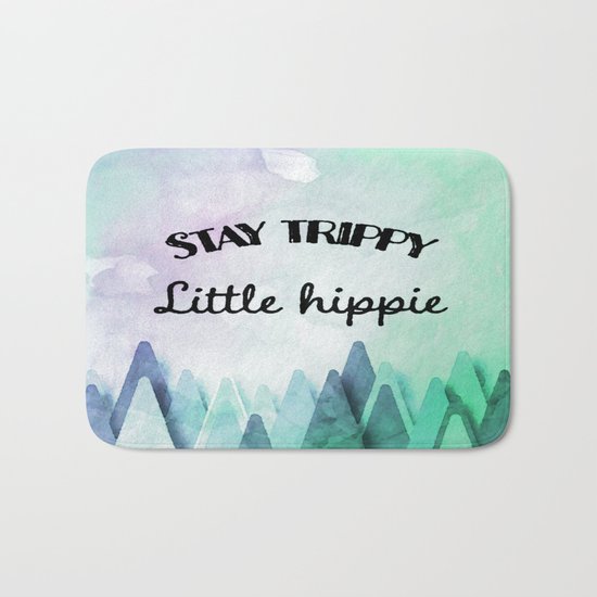 Stay trippy little hippie watercolor Bath Mat