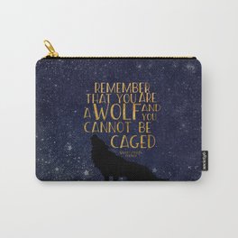 Remember that you are a wolf and you cannot be changed - ACOWAR Carry-All Pouch